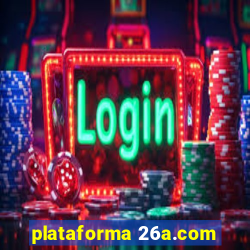 plataforma 26a.com